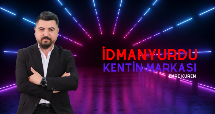 Emre Kuren: “İdmanyurdu, Kentin En Değerli Markalarından Biri”