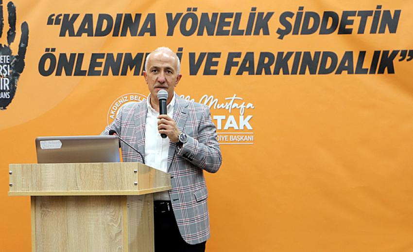 Akdeniz’den, ‘Kadına şiddete karşı sıfır tolerans’ semineri