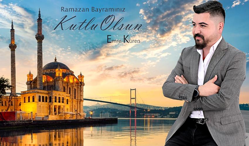 Emre Kuren Ramazan Bayramı’nı kutladı
